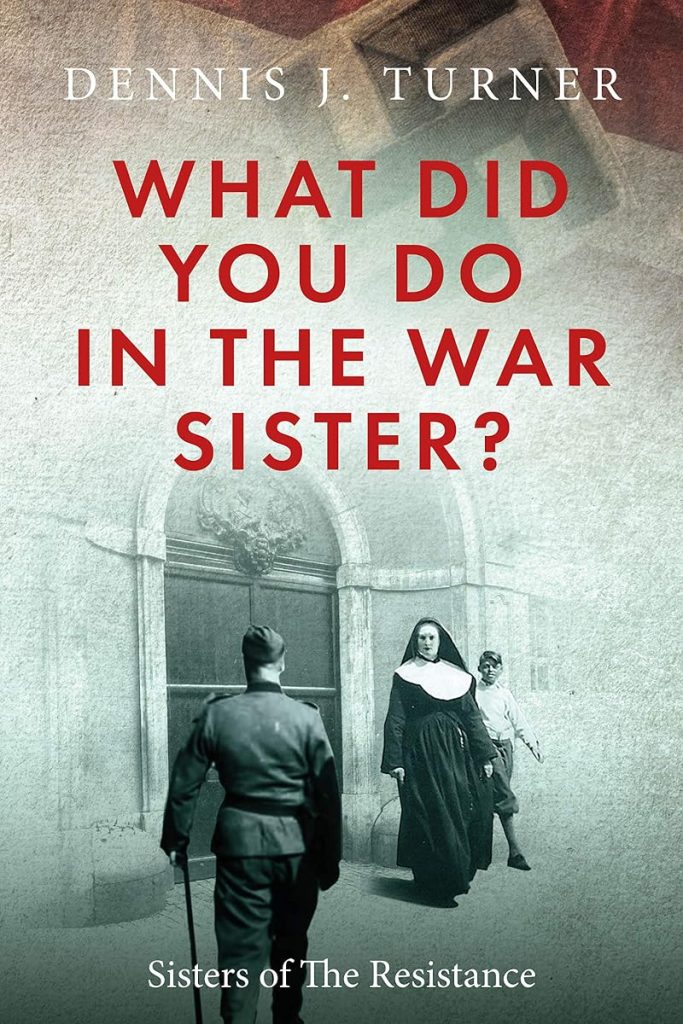 What Did You Do in the War, Sister? cover