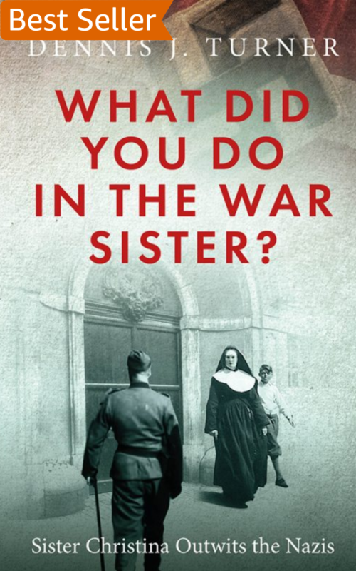 What Did You Do in the War, Sister?