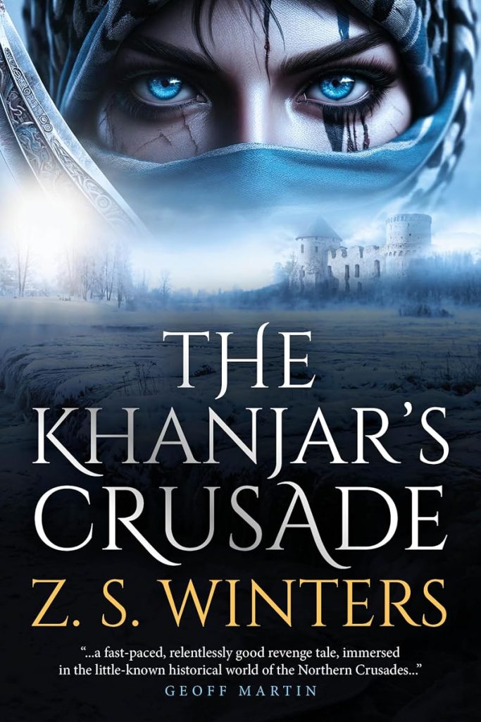 The Khanjar’s Crusade: A Gripping Story of Courage and Betrayal in Medieval Europe cover