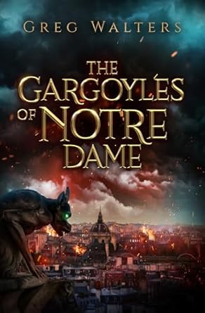 The Gargoyles of Notre Dame