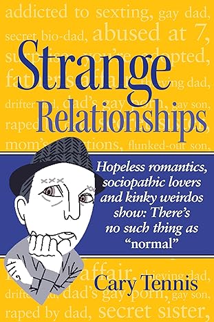 Strange Relationships: There’s No Such Thing As Normal