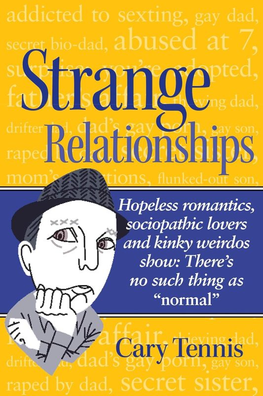 Strange Relationships: There’s No Such Thing As Normal