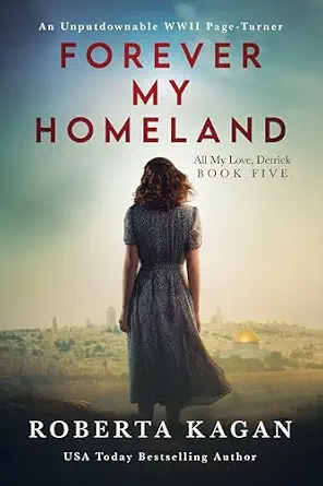 Forever, My Homeland (All My Love Detrick Book 5)