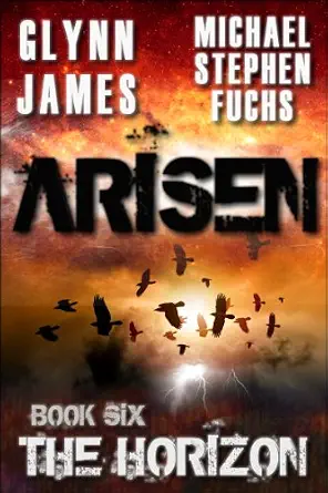 ARISEN, Book Six – The Horizon: (The Special Ops Military Apocalypse Epic)