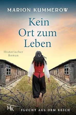 Kein Ort zum Leben: Ein Mädchen auf der Flucht vor den Nazis (Flucht aus dem Reich 5) (German Edition)