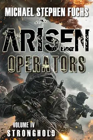 ARISEN : Operators, Volume IV – Stronghold