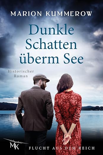 Dunkle Schatten überm See: Das Rennen ihres Lebens. Die Gestapo im Nacken. Die Freiheit als Ziel. (Flucht aus dem Reich 3) (German Edition)