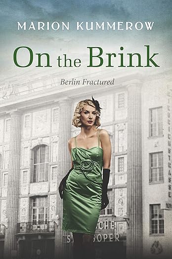 On the Brink: A Gripping Page-Turner of Post WWII-Germany (Berlin Fractured Book 2)