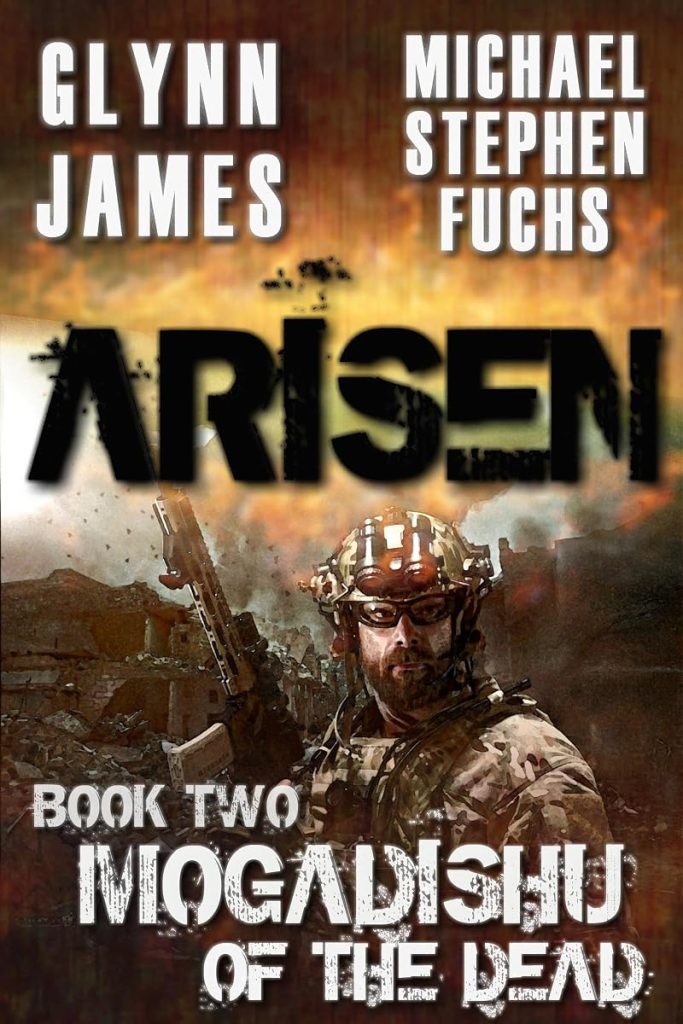 ARISEN, Book Two – Mogadishu of the Dead: (The Special Ops Military Apocalypse Epic) cover
