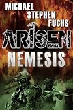 ARISEN : Nemesis: (The Special Ops Military Apocalypse Epic)
