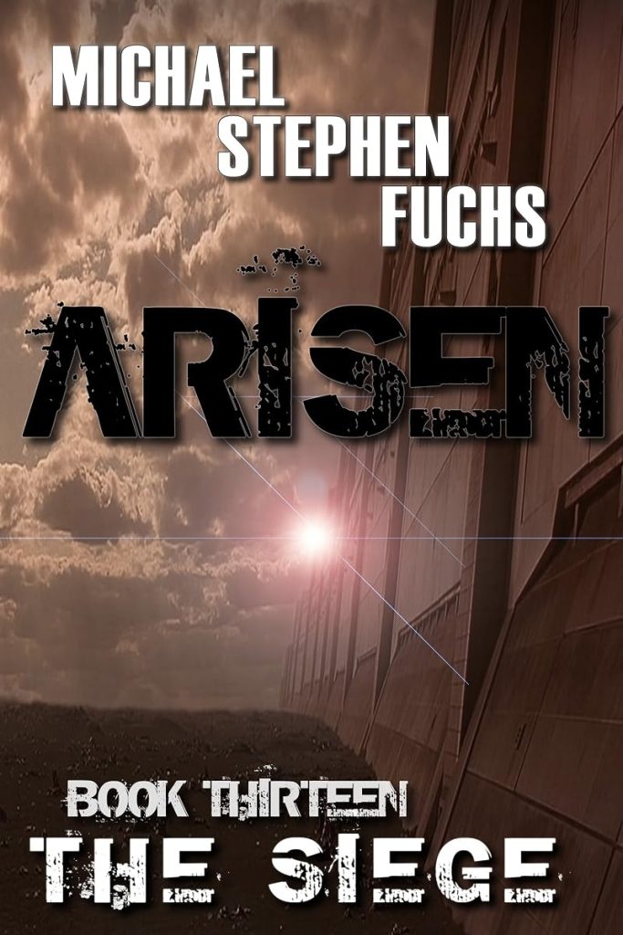 ARISEN, Book Thirteen – The Siege: (The Special Ops Military Apocalypse Epic) cover