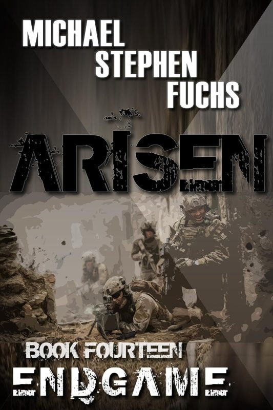 ARISEN, Book Fourteen – ENDGAME: (The Special Ops Military Apocalypse Epic)