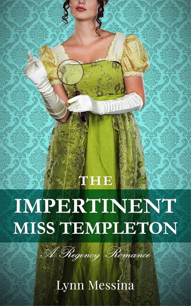 The Impertinent Miss Templeton: A Charmingly Delightful Regency Romance (Love Takes Root Book 5) cover