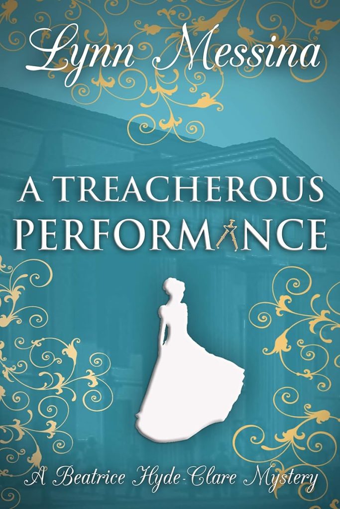 A Treacherous Performance: A Regency Cozy Historical Murder Mystery (Beatrice Hyde-Clare Mysteries Book 5) cover