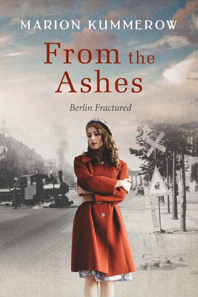From the Ashes: A Gripping Post World War Two Historical Novel (Berlin Fractured Book 1) cover