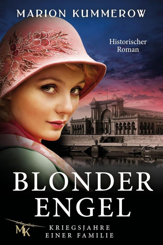 Blonder Engel: Bittersüße Liebesgeschichte im Dritten Reich (Kriegsjahre einer Familie 1) (German Edition)