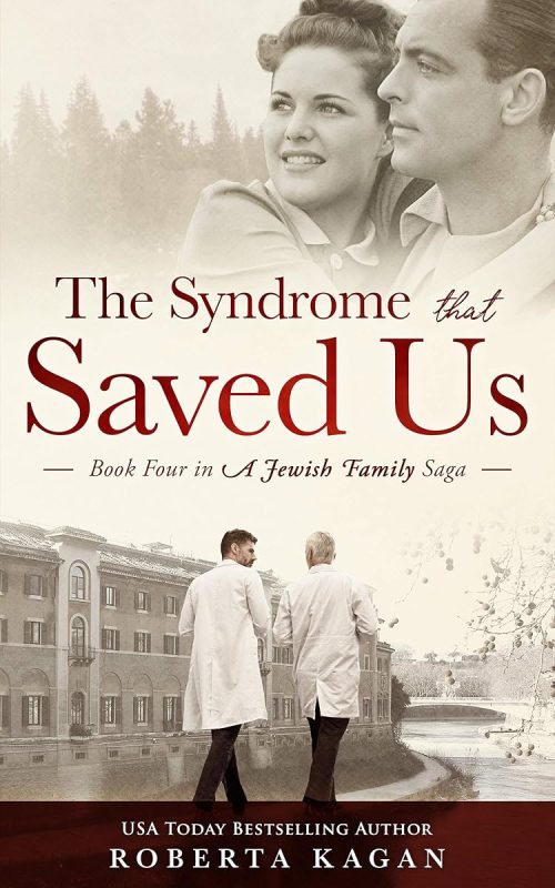 The Syndrome That Saved Us: An Unputdownable End to the Saga, Book Four in a Jewish Family Saga