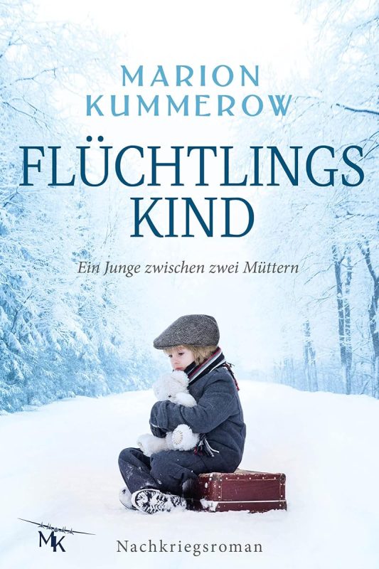 Flüchtlingskind: Ein Junge zwischen zwei Müttern (German Edition)