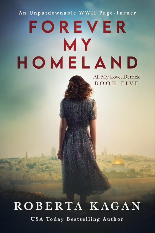 Forever, My Homeland (All My Love Detrick Book 5)