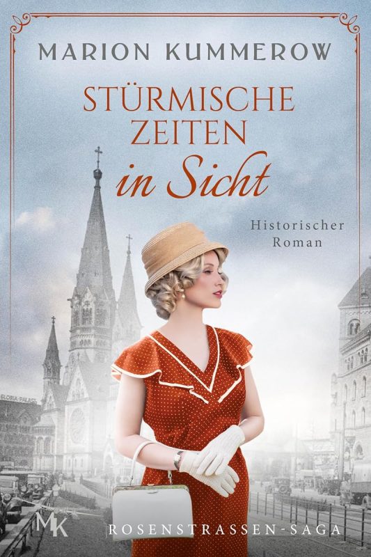 Stürmische Zeiten in Sicht: Die bewegende Geschichte des Rosenstraße-Protests (Rosenstrassen Saga 3) (German Edition)
