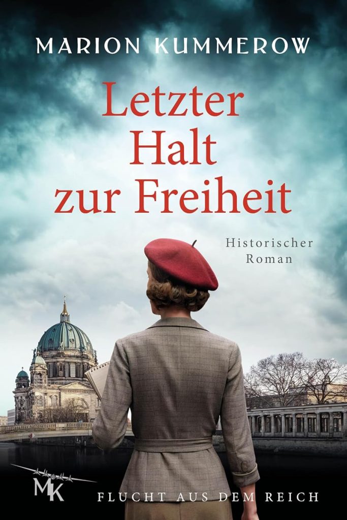 Letzter Halt zur Freiheit: Wenn Flucht oder Tod die einzigen Optionen sind (Flucht aus dem Reich 1) (German Edition) cover