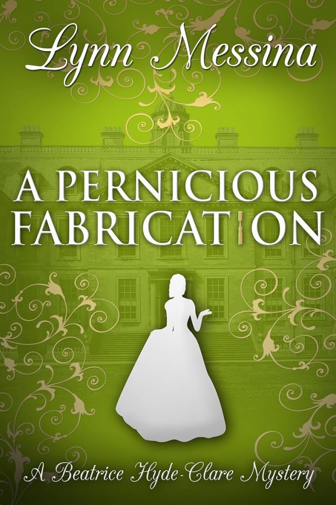 A Pernicious Fabrication: A Regency Cozy (Beatrice Hyde-Clare Mysteries Book 13) cover