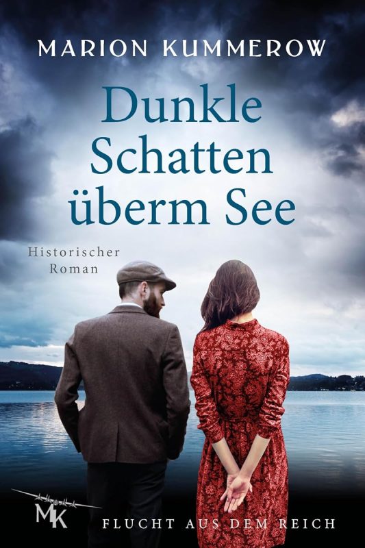 Dunkle Schatten überm See: Das Rennen ihres Lebens. Die Gestapo im Nacken. Die Freiheit als Ziel. (Flucht aus dem Reich 3) (German Edition)