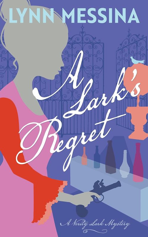 A Lark’s Regret: A Regency Cozy (Verity Lark Mysteries Book 5)