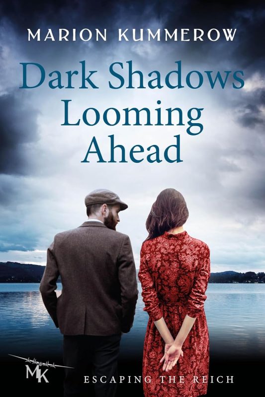 Dark Shadows Looming Ahead: A champion on the run. A deserter with nothing to lose. One impossible escape. (Escaping the Reich Book 2)