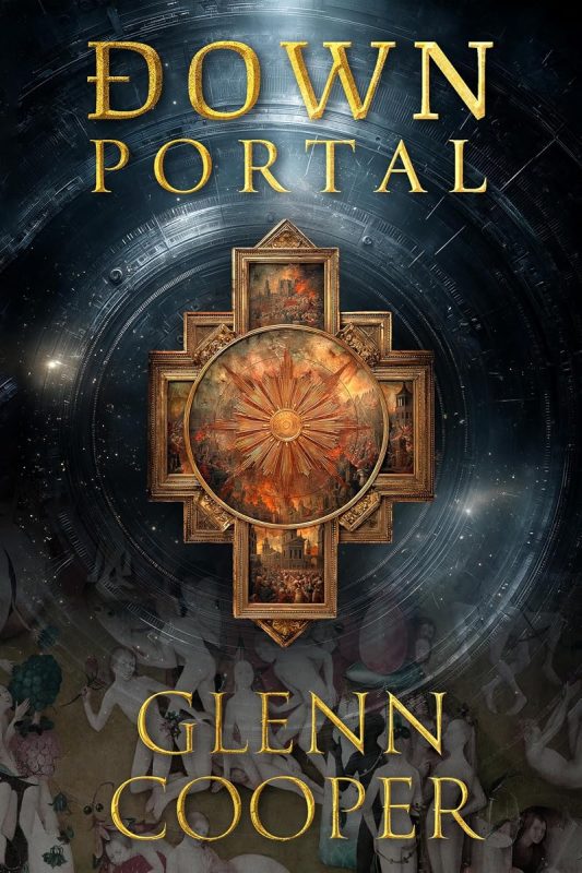 Down: Portal: A Science Fiction Historical Thriller though the Gates of Hell