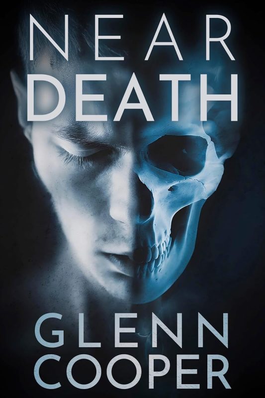 Near Death: A a genre-bending speculative thriller of science, faith and obsession
