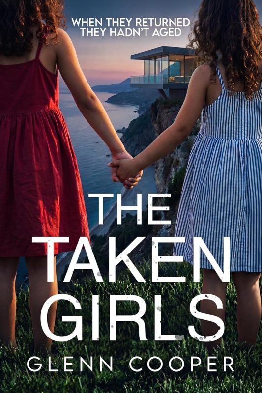 The Taken Girls: A Gripping Conspiracy Thriller