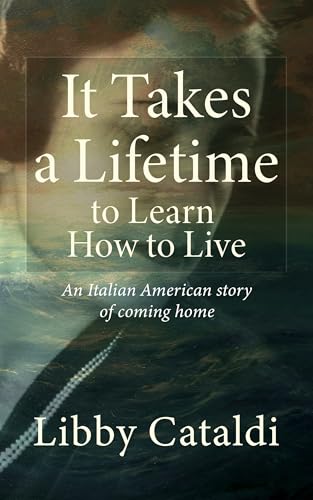It Takes a Lifetime to Learn How to Live